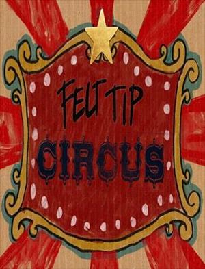 Felt Tip Circus cover art