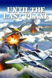 Until the Last Plane cover art