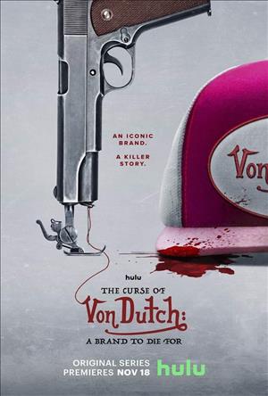 The Curse of Von Dutch: A Brand to Die For cover art