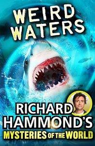 Richard Hammond's Mysteries of the World: Weird Waters cover art