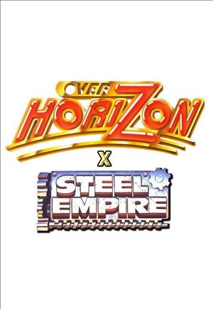 Over Horizon X Steel Empire cover art