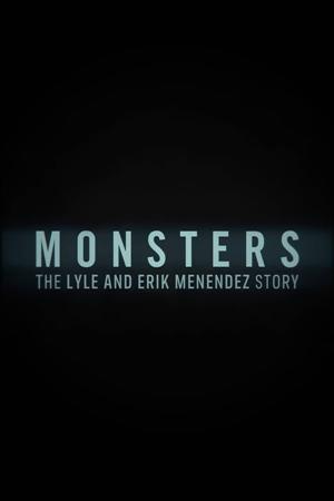 Monsters: The Lyle and Erik Menendez Story cover art