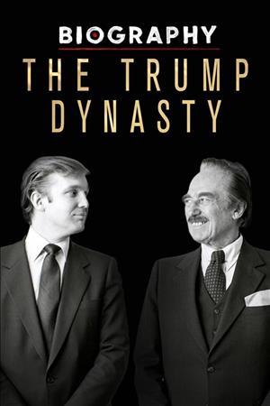 Biography: The Trump Dynasty cover art