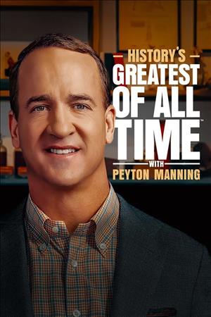 History's Greatest of All Time with Peyton Manning Season 1 cover art