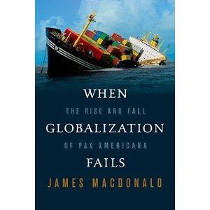 When Globalization Fails: The Rise and Fall of Pax Americana cover art