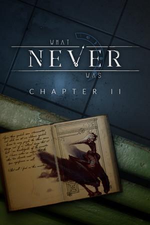 What Never Was: Chapter II cover art